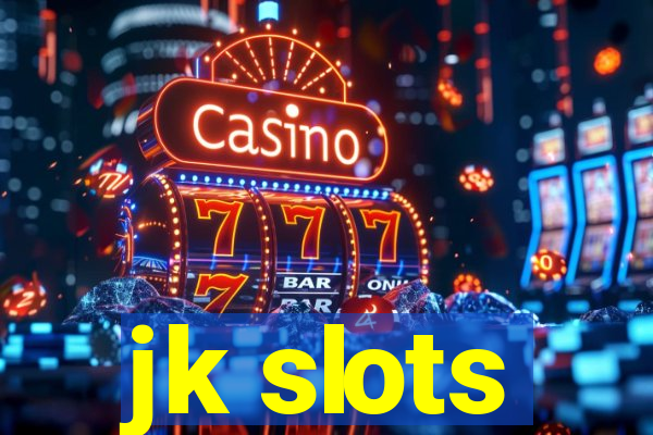 jk slots